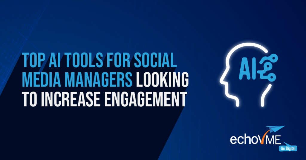 Top AI Tools for Social Media Managers Looking to Increase Engagement ...