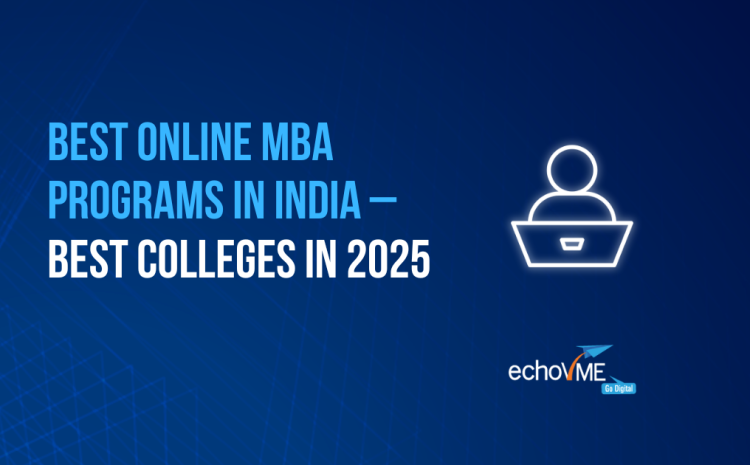  Top 5 Best Online MBA Programs in India
