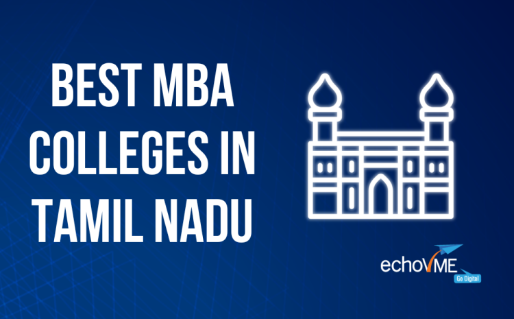  Top 10 Best MBA Colleges in Tamil Nadu