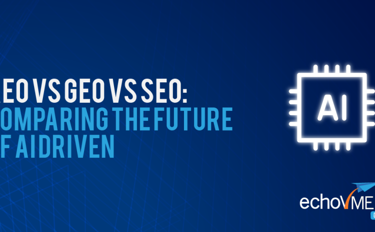  AEO vs GEO vs SEO: Comparing the Future of AI-Driven Content