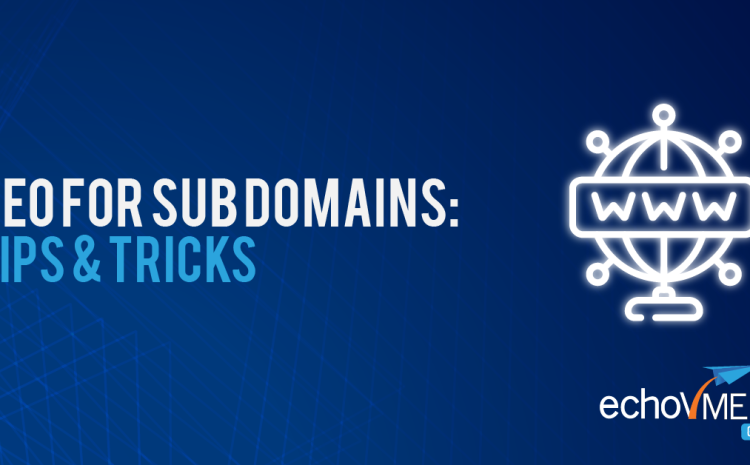  SEO for Subdomains: Tips & Tricks