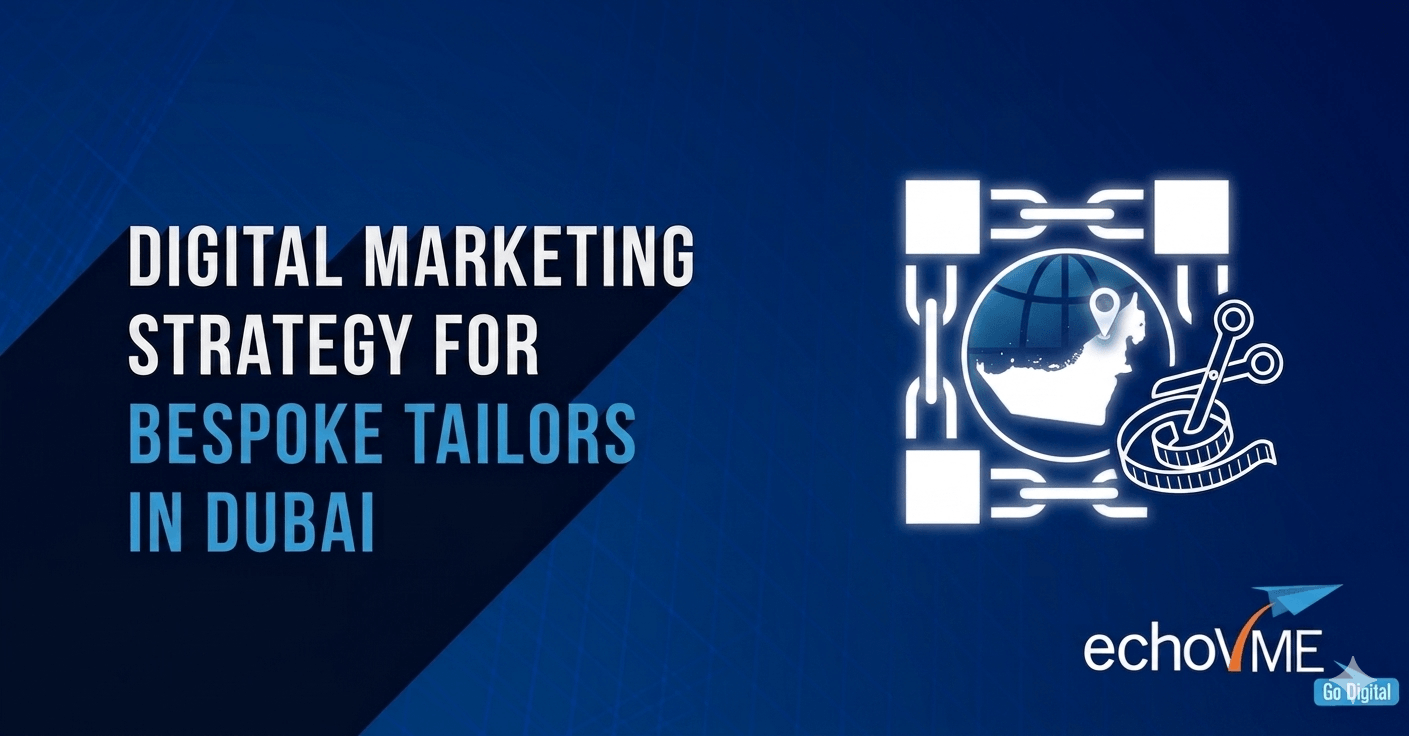 Digital Marketing Strategy For Bespoke Tailors In Dubai