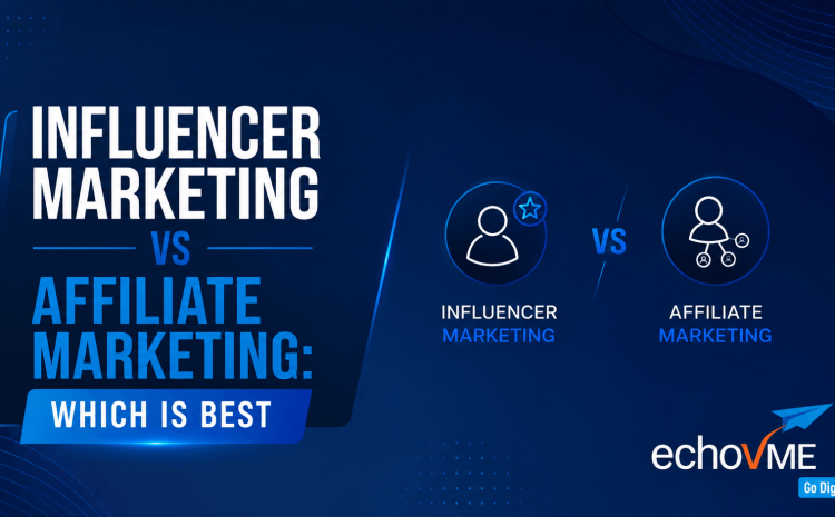  Influencer Marketing vs Affiliate Marketing: Which Is Best in 2026?