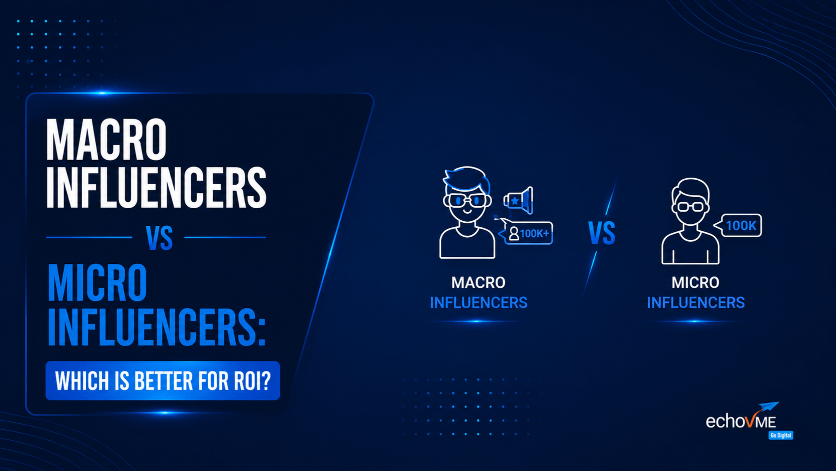Micro Influencers vs Macro Influencers