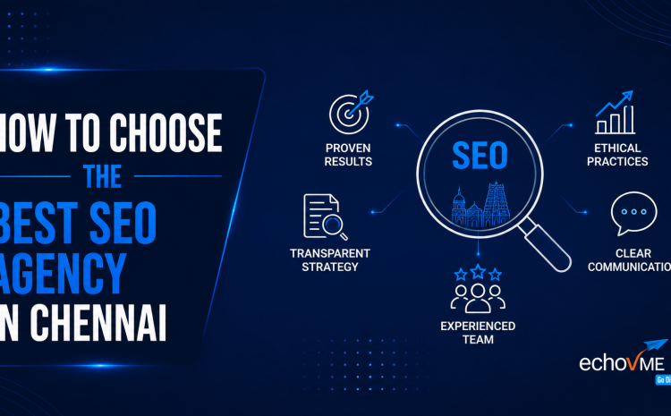  How to Choose the Best SEO Agency in Chennai in 2026