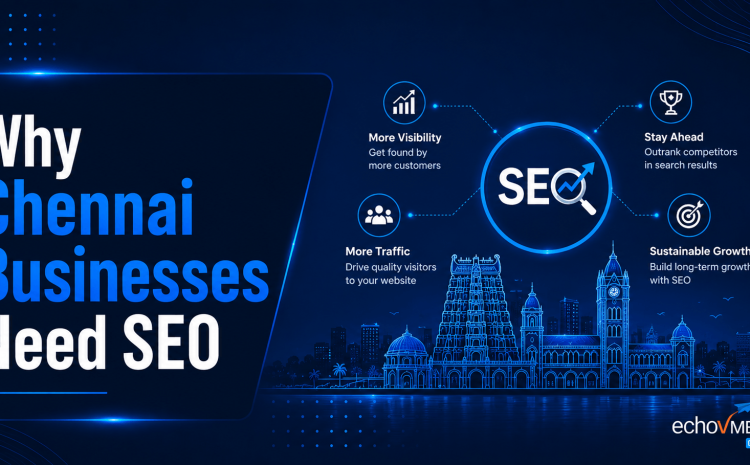  Why Chennai Businesses Need SEO to Stay Competitive in 2026